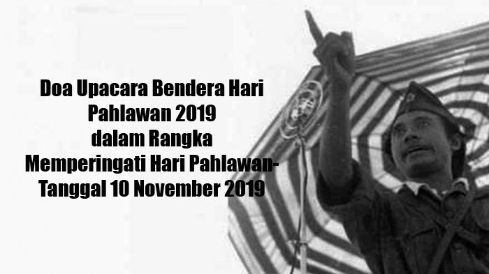 doa-upacara-bendera-hari-pahlawan-2019-dalam-rangka-memperingati-hari-pahlawan.jpg
