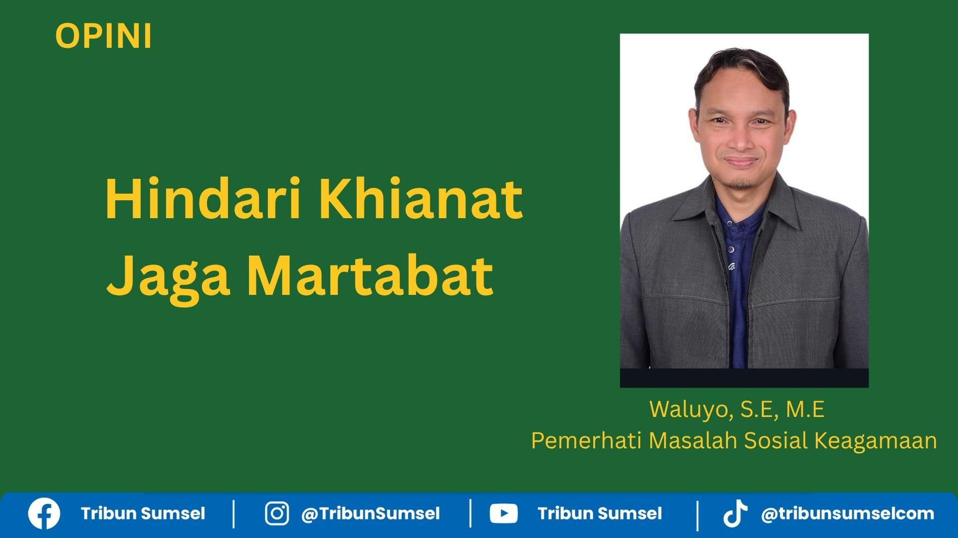 Pengertian Sifat Khianat, Hindari Khianat dan Jaga Martabat - Tribunsumsel.com