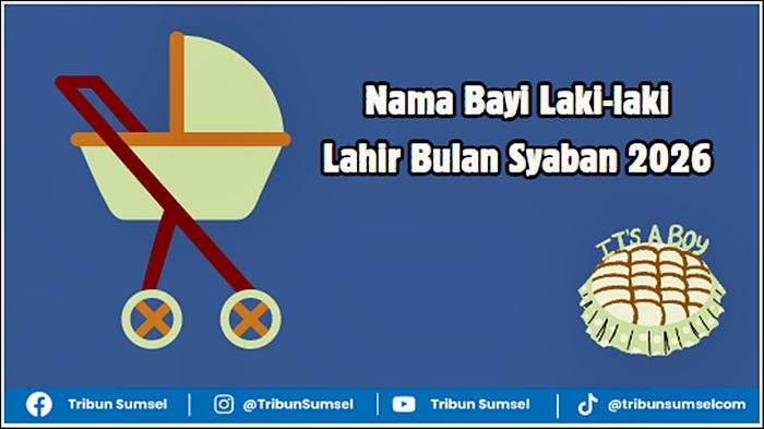 ilustrasi-Nama-Bayi-Laki-laki-Lahir-Bulan-Syaban-2026.jpg