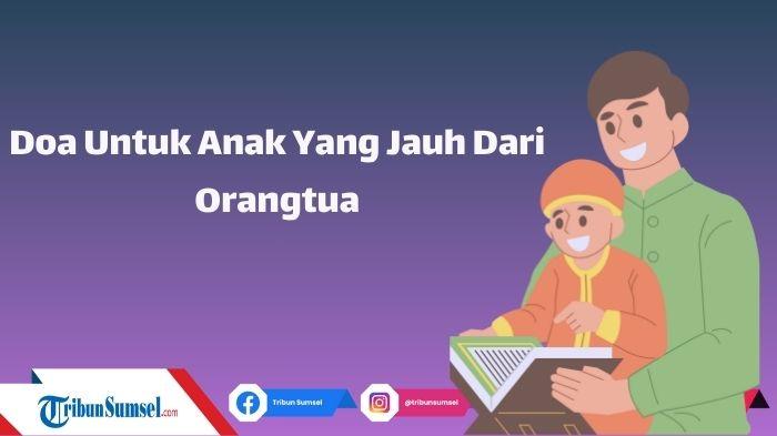 ilustrasi-doa-untuk-anak-yang-jauh.jpg
