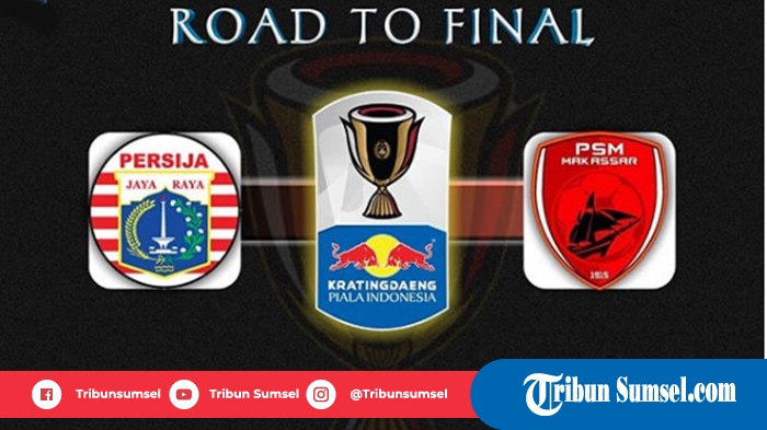 Jadwal Pertandingan PSM Makassar vs Persija di Final Piala Indonesia, Digelar Dua Pertandingan