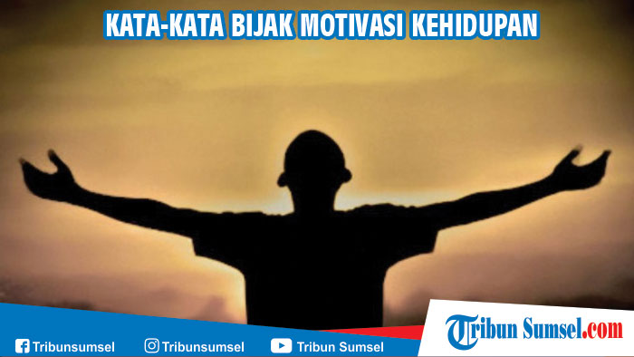 kata-kata-bijak-motivasi-kehidupan.jpg