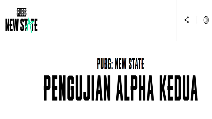 Link dan Cara Daftar Alpha Test Kedua PUBG Mobile : New State Serta Spesifikasi Perangkat