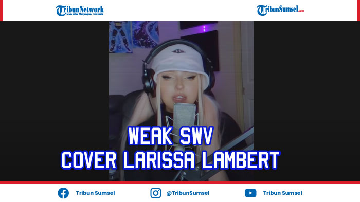 lirik-dan-terjemahan-lagu-weak-swv-cover-larissa-lambert-i-get-so-weak-in-the-knees.jpg