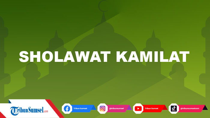 lirik-sholawat-kamilat-lengkap-dengan-tulisan-arab-latin-dan-artinya-amalan-harian-dalam-islam.jpg