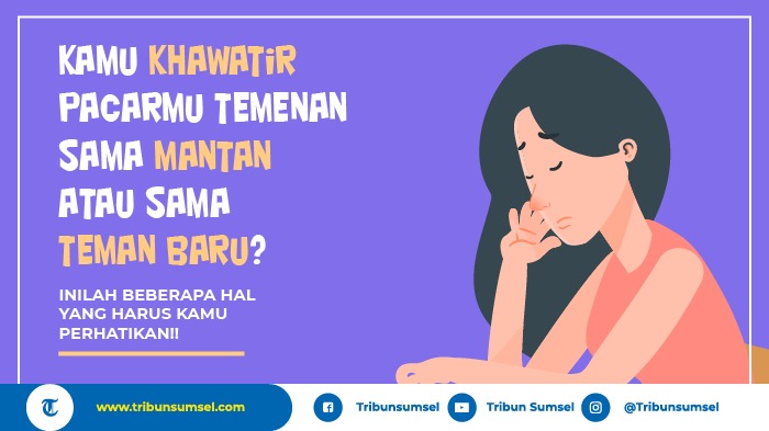 tak-masalah-berteman-dengan-orang-baru-namun-takut-pacar-akrab-sama-mantan-ini-penjelasannya_20180421_183454.jpg