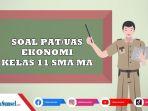 20-Contoh-Soal-dan-Kunci-Jawaban-Ulangan-PAT-UAS-Kelas-11-SMA-Semester-2-Tahun-2023.jpg