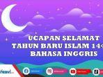 20-Ucapan-Selamat-Tahun-Baru-Islam-1445-Hijriyah-dalam-Bahasa-Inggris-dan-Arti-Caption-di-Medsos.jpg