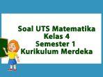 25-Soal-UTS-Matematika-Kelas-4-Semester-1-Kurikulum-Merdeka-Beserta-Kunci-Jawaban-Terbaru-2024.jpg