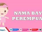 30-Ide-Nama-Bayi-Perempuan-Terinspirasi-dari-Bulan-Juli-Modern-dan-Bermakna-Cantik.jpg