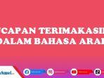 32-Contoh-Ucapan-Terimakasih-dalam-Bahasa-Arab-dan-Artinya-Bisa-Digunakan-Dalam-Berbagai-Situasi.jpg