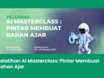 34-Pembuatan-Bahan-Ajar-Cetak-berbasis-AI-Pelatihan-Al-Masterclass.jpg