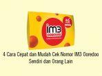 4-cara-cepat-dan-mudah-cek-nomor-im3-ooredoo-sendiri-dan-orang-lain.jpg