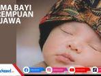 45-nama-bayi-perempuan-jawa-pembawa-rejeki-2022-yang-jarang-dipakai.jpg