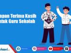 50-Contoh-Ucapan-Terima-Kasih-untuk-Guru-Sekolah-yang-Tulus-dan-Penuh-Makna.jpg