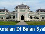 6-Amalan-Amalan-Yang-Dianjurkan-Dilakukan-Pada-Bulan-Syaban-1444-H.jpg