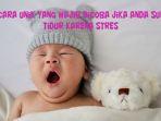 7-cara-unik-yang-wajib-dicoba-jika-anda-sulit-tidur-karena-stres.jpg