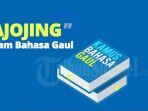 Ajojing-dalam-Bahasa-Gaul-Artinya-Apa-Istilah-Populer-di-Berbagai-Media-Sosial.jpg