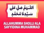 Allahumma-Sholli-Ala-Sayyidina-Muhammad-Wa-Ala-Ali-Sayyidina-Muhammad-Teks-Arab-Latin-Artinya.jpg