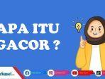Arti-Kata-Gacor-dalam-Kamus-Bahasa-Gaul-Anak-Muda-Begini-Makna-Asli-dan-Contoh-Kalimatnya.jpg