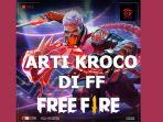 Arti-Kroco-di-FF-Free-Fire-Kata-kata-Bahasa-Gaul-yang-Viral-dalam-Game.jpg