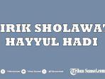 Bacaan-Sholawat-Hayyul-Hadi-Viral-di-TikTok-Lengkap-Dalam-Tulisan-Arab-Latin-hingga-Artinya.jpg