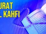 Bacaan-Surat-Al-Kahfi-Ayat-1-110-Ada-Tulisan-Arab-Latin-dan-Terjemahan-Keutamaan-di-Hari-Jumat.jpg