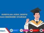 Berikut-ini-beberapa-contoh-judul-skripsi-untuk-Skripsi-Jurusan-Ekonomi-Syariah-metode.jpg