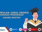 Berikut-ini-beberapa-contoh-judul-skripsi-untuk-Skripsi-Jurusan-Pendidikan-Agama-Kristen-PAK.jpg