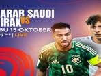 Jadwal Acara TV Rabu 15 Oktober 2025, LIVE Arab Saudi vs Irak AFC Kualifikasi Asia di RCTI 