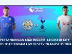 Berikut-jadwal-tayang-acara-TV-pada-Selasa-2082024-Liga-Inggris-musim-ini-akan.jpg
