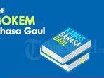 Bokem-dalam-Bahasa-Gaul-Artinya-Apa-Populer-dan-Banyak-Digunakan-di-Media-Sosial.jpg