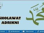 Bunyi-Sholawat-Adrikni-Allahumma-Shalli-Wasallim-ala-Lengkap-Tulisan-Latin-Arti-dan-Keutamaannya.jpg