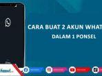Cara-Membuat-2-Akun-Whatsapp-dalam-Satu-Ponsel-Tanpa-Aplikasi-Tambahan.jpg