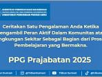 Ceritakan Satu Pengalaman Anda Ketika Mengambil Peran Aktif Dalam Komunitas, PPG Prajabatan 2025