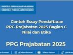Contoh-Essay-Pendaftaran-PPG-Prajabatan-2025-Bagian-C.jpg