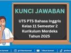 Contoh-Soal-Kunci-Jawaban-UTS-PTS-Bahasa-Inggris-Kelas-11-Semester-2-Kurikulum-Merdeka-2025.jpg