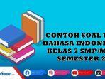 Contoh-Soal-UTS-Bahasa-Indonesia-Kelas-7-SMPMTs-Semester-2-Lengkap-Kunci-Jawaban-Untuk-Latihan.jpg