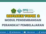 Contoh-Tugas-Refleksi-Modul-Pengembangan-Perangkat-Pembelajaran-Topik-2-PPG-Kemenag-2025.jpg
