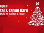 Contoh-Ucapan-Natal-dan-Tahun-Baru-dalam-Bahasa-Jawa-Beserta-Artinya-Untuk-Dibagikan-di-Medsos.jpg