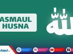 Daftar-99-Nama-Baik-Allah-SWT-atau-Asmaul-Husna-Lengkap-Tulisan-Latin-dan-Arti.jpg