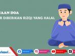 Doa-Agar-Diberi-Rezeki-yang-Halal-dan-Baik-Lengkap-Tulisan-Latin-dan-Terjemahannya.jpg