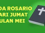 Doa-Rosario-Hari-Jumat-3-Mei-2024-Peristiwa-Sedih-Berikut-Susunannya.jpg