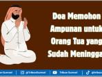 Doa-memohon-ampunan-untuk-orang-tua-yang-sudah-meninggal.jpg