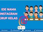Ide-nama-instagram-grup-kelas-aesthetik-gaul-dan-keren-untuk-SD-SMP-dan-SMA.jpg