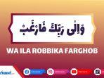 Ilustrasi-Wa-ila-rabbika-farghab.jpg