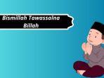Ilustrasi-bismillah-tawassalna-billah.jpg