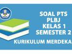 Inilah-kumpulan-contoh-soal-PTSUTS-PLBJ-kelas-1-semester-2-Kurikulum-Merdeka.jpg
