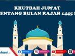 Isi-Naskah-Khutbah-Jumat-Periode-26-Januari-2024-Bertemakan-Bulan-Rajab-yang-Penuh-Makna-Ada-PDF.jpg