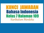Jawaban-Bahasa-Indonesia-Kelas-7-Halaman-109-Kurikulum-Merdeka-Hal-yang-Belum-Syaa-Pahami.jpg
